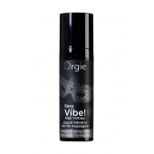 Гель для массажа ORGIE Sexy Vibe High Voltage с эффектом вибрации - 15 мл. - ORGIE - купить с доставкой в Иваново