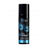 Гель для массажа ORGIE Sexy Vibe Liquid Vibrator с эффектом вибрации - 15 мл. - ORGIE - купить с доставкой в Иваново