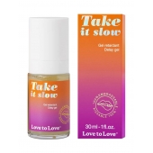 Пролонгирующий гель для мужчин Take It Slow - 30 мл. - Love to Love - купить с доставкой в Иваново