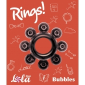 Чёрное эрекционное кольцо Rings Bubbles - Lola Games - в Иваново купить с доставкой