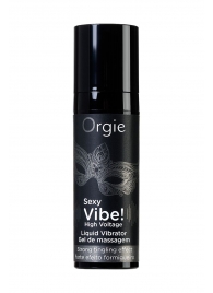 Гель для массажа ORGIE Sexy Vibe High Voltage с эффектом вибрации - 15 мл. - ORGIE - купить с доставкой в Иваново