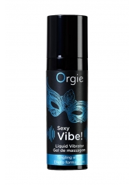 Гель для массажа ORGIE Sexy Vibe Liquid Vibrator с эффектом вибрации - 15 мл. - ORGIE - купить с доставкой в Иваново