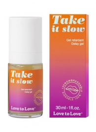 Пролонгирующий гель для мужчин Take It Slow - 30 мл. - Love to Love - купить с доставкой в Иваново