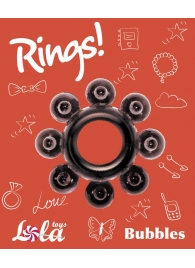 Чёрное эрекционное кольцо Rings Bubbles - Lola Games - в Иваново купить с доставкой