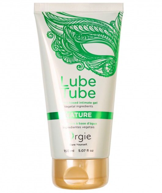 Интимный гель на водной основе Lube Tube Nature - 150 мл. - ORGIE - купить с доставкой в Иваново